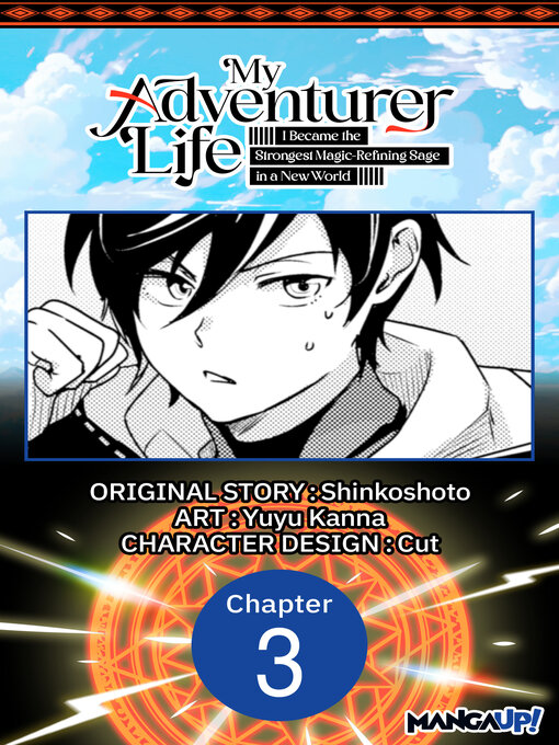 Title details for My Adventurer Life: I Became the Strongest Magic-Refining Sage in a New World, Chapter 3 by Shinkoshoto - Available